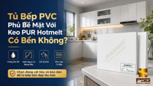 tu bep pvc phu be mat voi pur hotmelt
